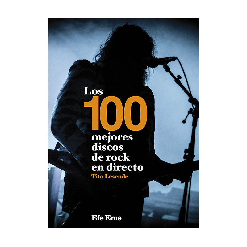 "Los 100 mejores discos de rock en directo" de Tito Lesende