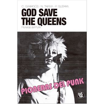 "God Save The Queens: Pioneras del Punk" de Cristina Garrigós, Nuria Triana y Paula Guerra