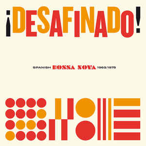 VV.AA "Desafinado Spanish Bossa Nova 1963-1975" LP