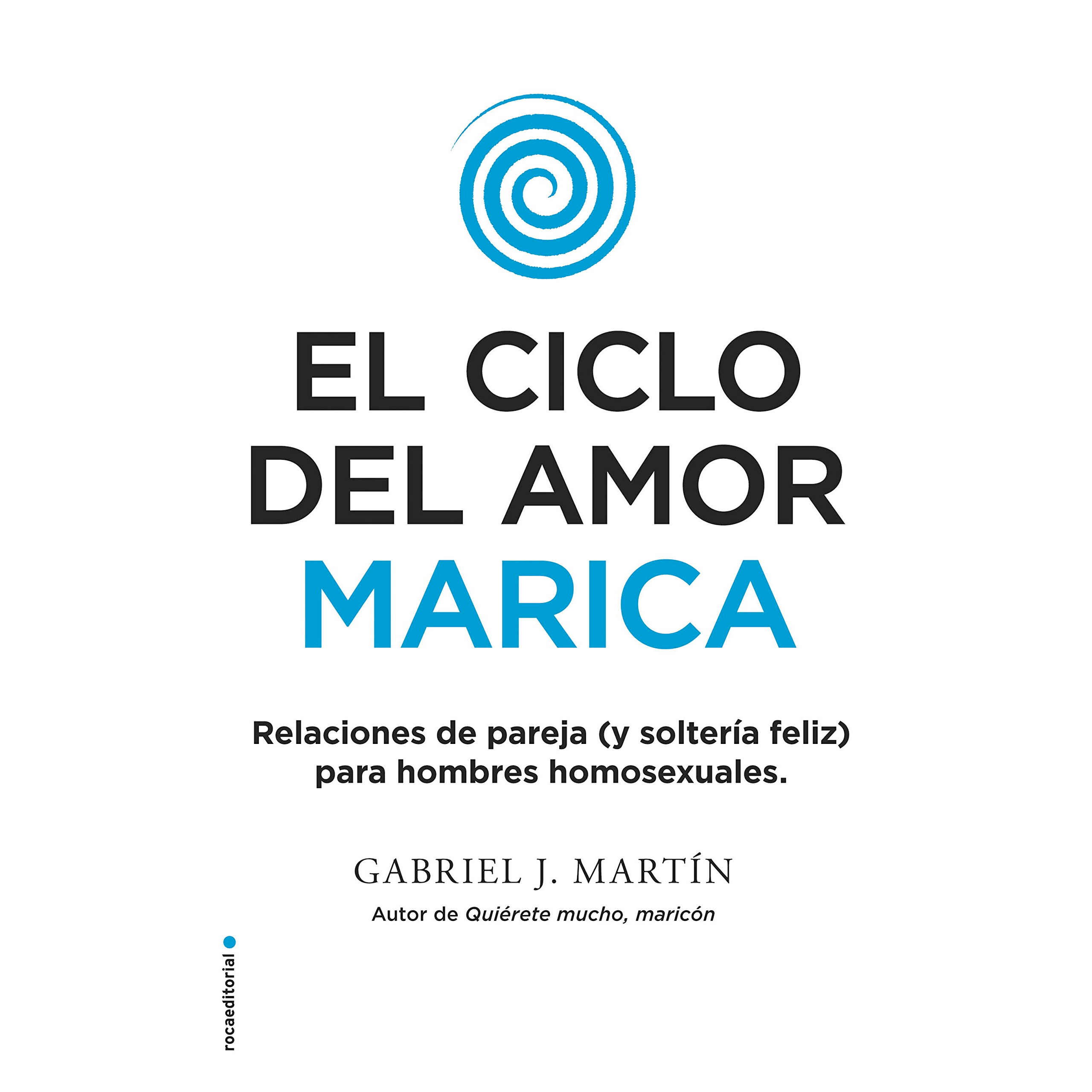 "El ciclo del amor marica" de Gabriel J. Martín