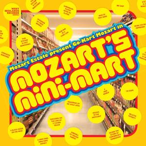 Go-Kart Mozart "Mozart's Mini-Mart" LP