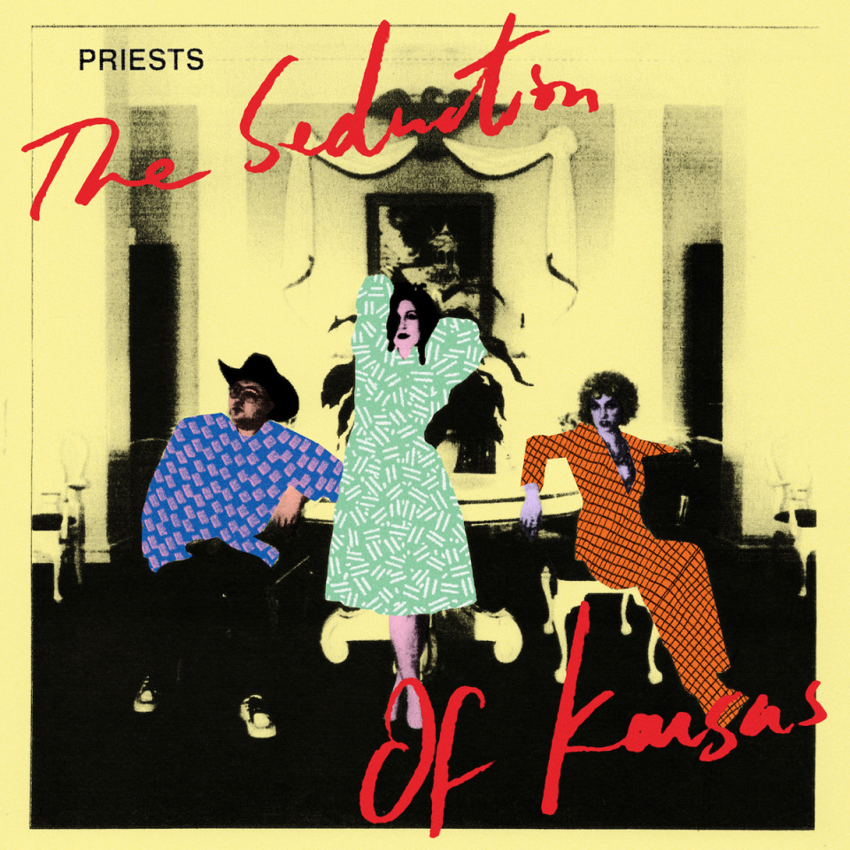 Priests "The Seduction of Kansas" LP