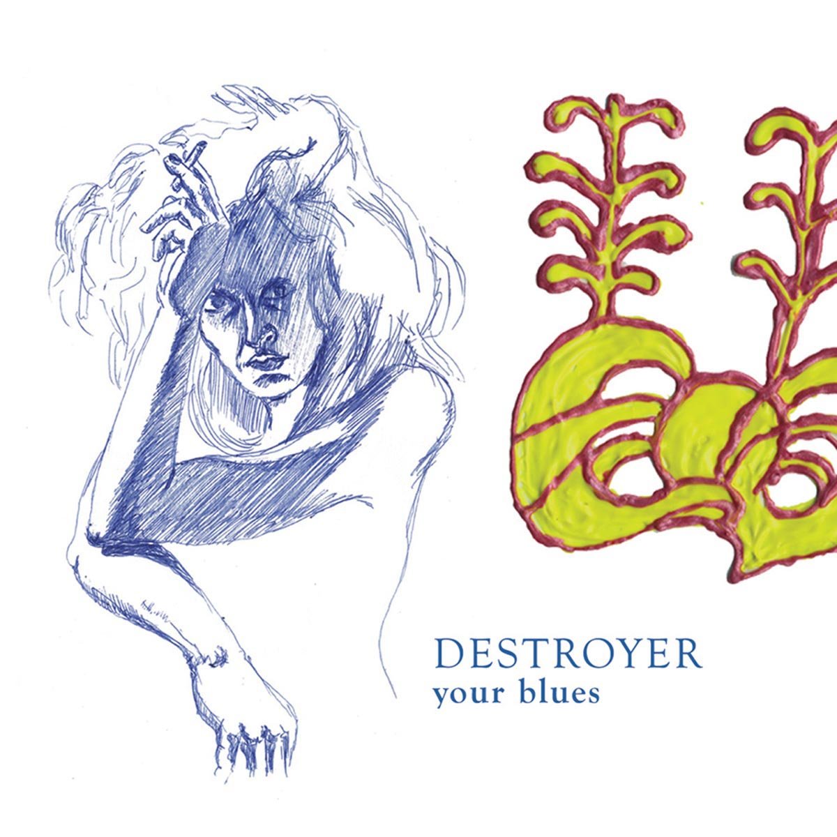 Destroyer "Your blues" LP