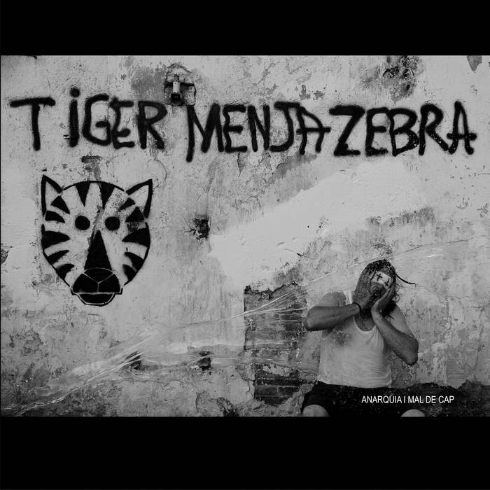 Tiger Menja Zebra "Anarquia i mal de cap" LP