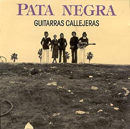 Pata Negra "Guitarras callejeras" LP