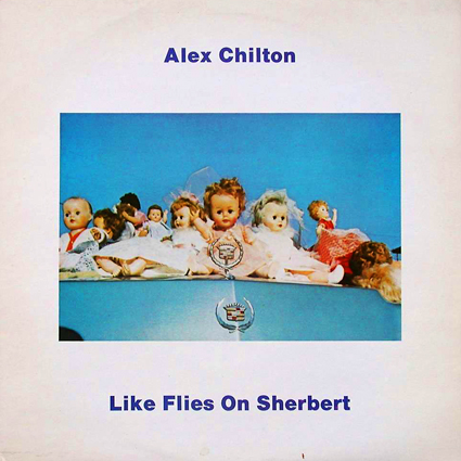 Alex Chilton "Like Flies on Sherbert" Colored LP