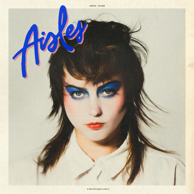 Angel Olsen "Aisles EP"