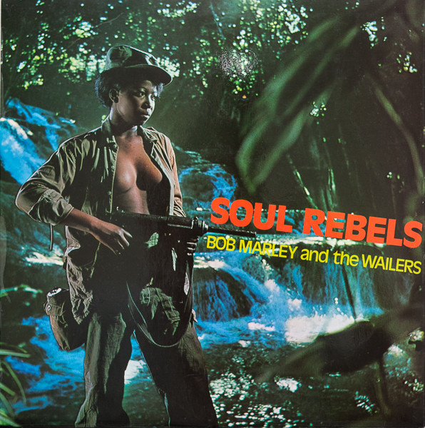Bob Marley & the Wailers "Soul Rebels" LP