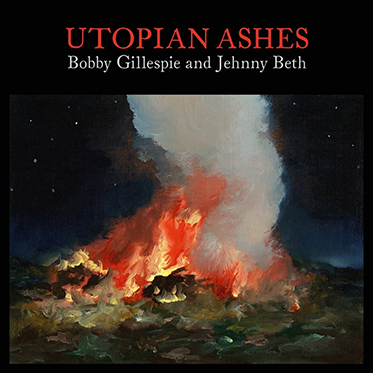 Bobby Gillespie & Jehnny Beth "Utopian Ashes" Edición Limitada LP Transparente