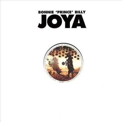 Bonnie 'Prince' Billy "Joya" LP