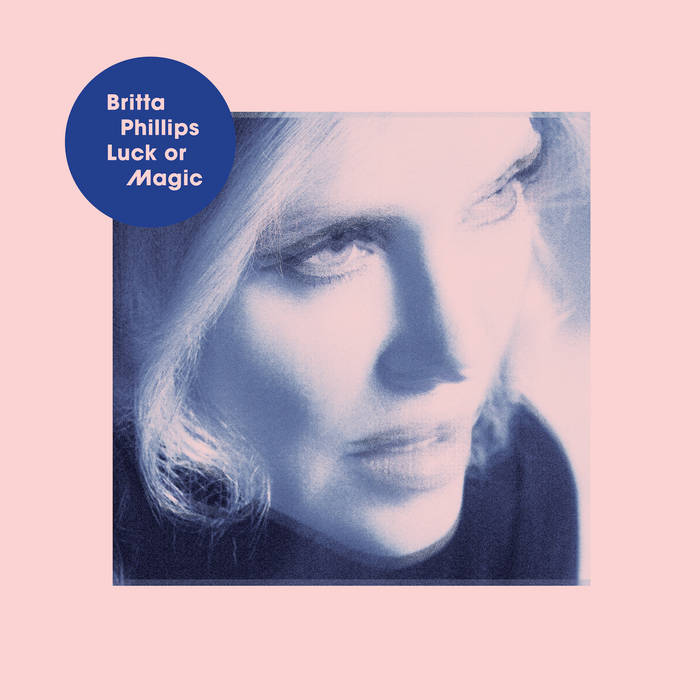 Britta Phillips “Luck or magic” LP 1