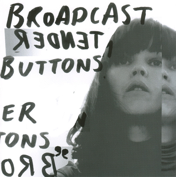 Broadcast "Tender Buttons" LP