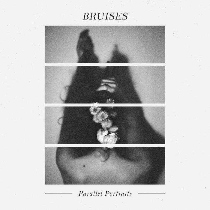 Bruises "Parallel Portraits"
