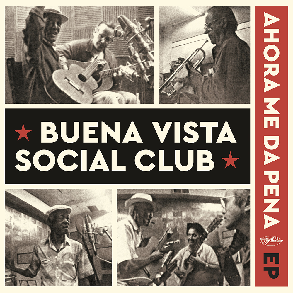Buena Vista Social Club "Ahora me da Pena" Ep
