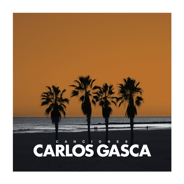 Carlos Gasca "Canciones" LP