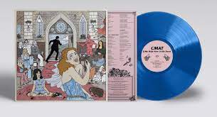 CMAT "If My Wife New I'd Be Dead" Blue LP