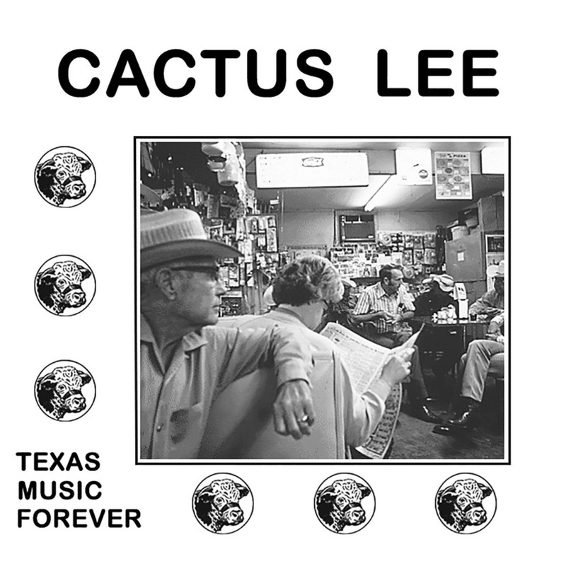 Cactus Lee "Texas Music Forever" LP