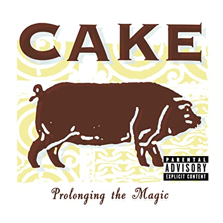 Cake "Prolonging the Magic" LP