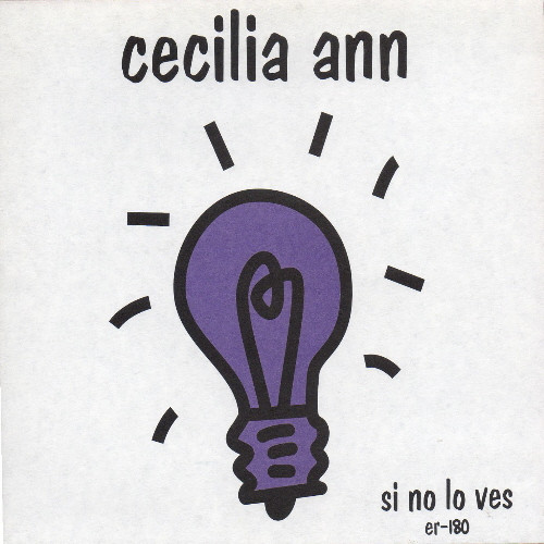 Cecilia Ann "Si No Lo Ves" 7"