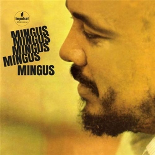 Charles Mingus "Mingus Mingus Mingus Mingus Mingus" Blue LP
