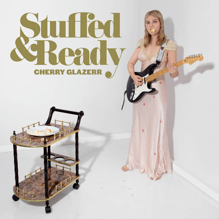 Cherry Glazerr "Stuffed & Ready" LP