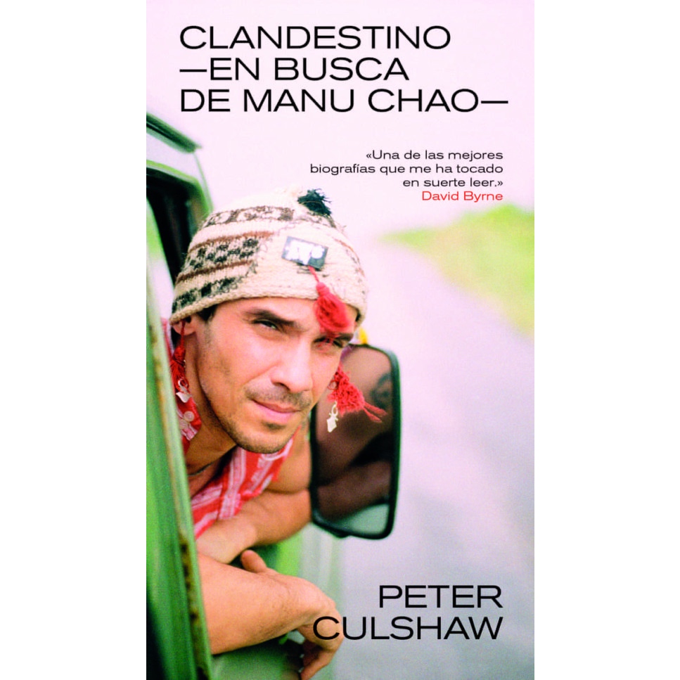 "Clandestino, en busca de Manu Chao" de Peter Culshaw