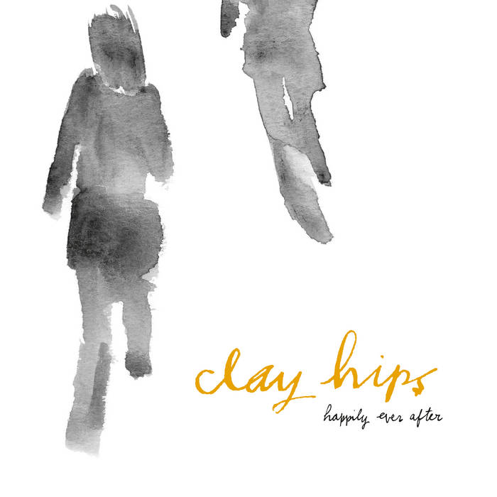 Clay Hips "Happily ever after" LP