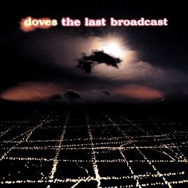 Doves "The Last Broadcoast" LP
