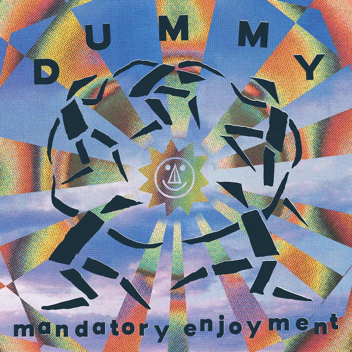 Dummy "Mandatory Enjoyment" LP