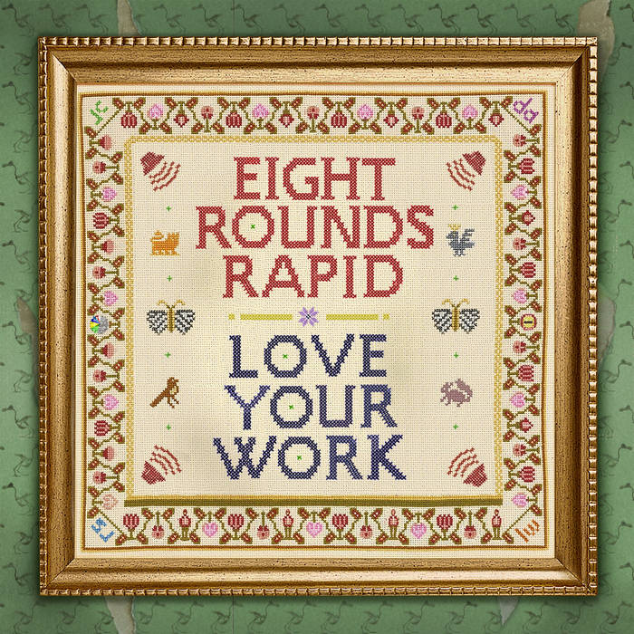 Eight Rounds Rapid "Love your work" LP