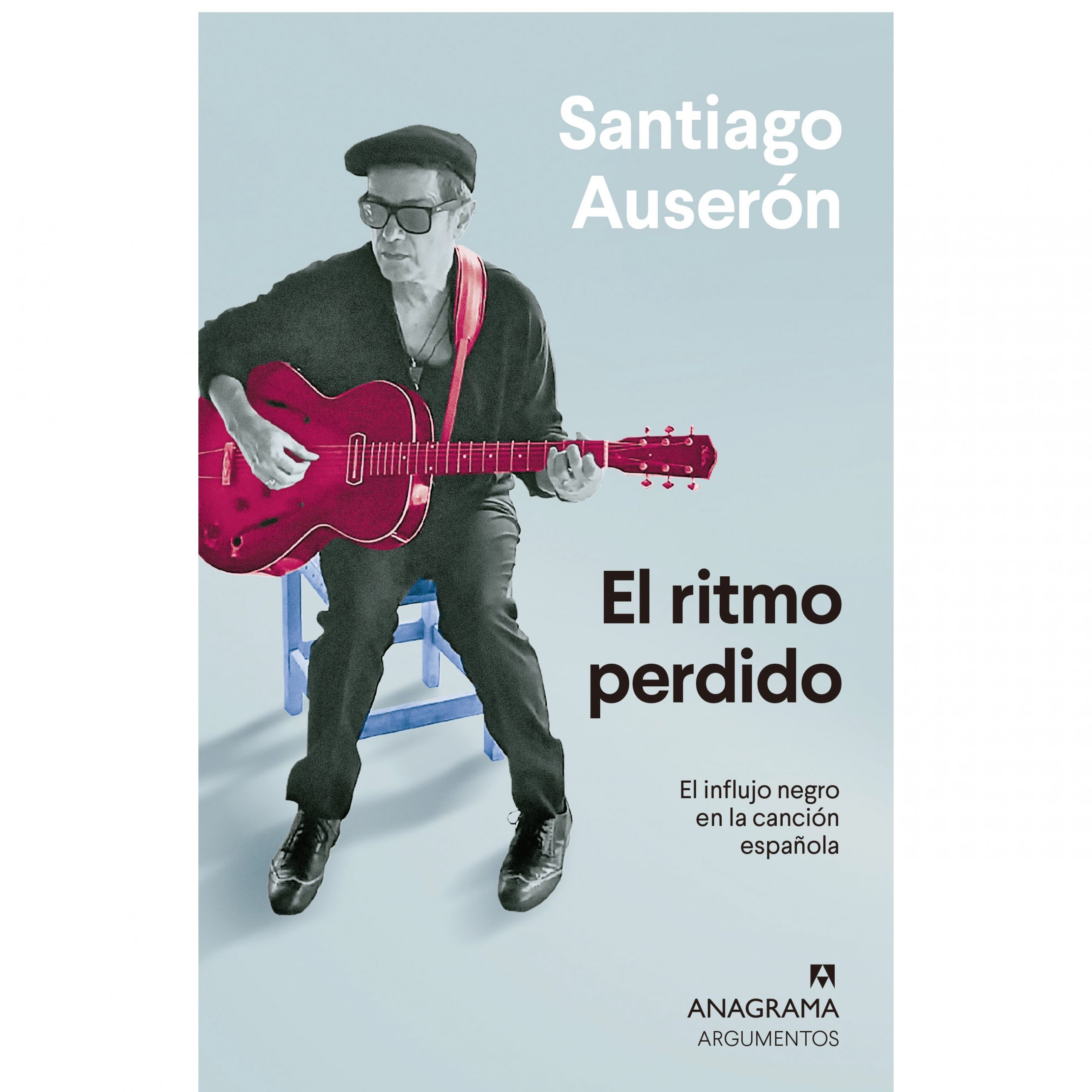 "El ritmo de perdido" de Santiago Auserón