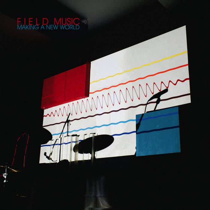 Field Music "Making a new world" LP