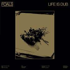 Foals "Life is Dub" Gold LP (RSD 2023)
