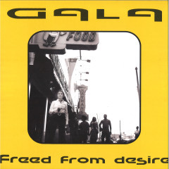 Gala "Freed From Desire" 12"