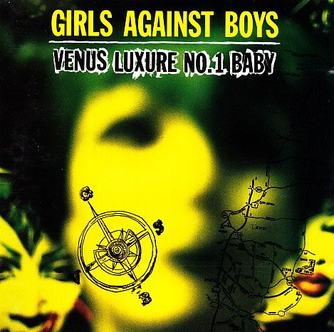 Girls Against Boys “Venus Luxury NO