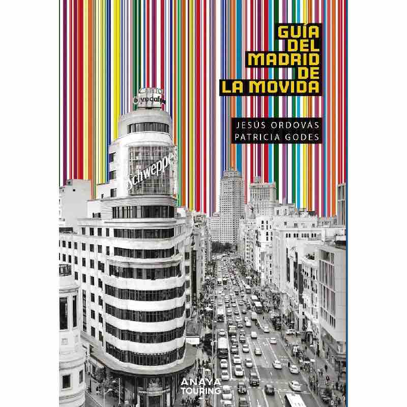 "Guía del Madrid de La Movida" de Jesús Ordovás y Patricia Godes