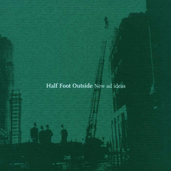 Half Foot Outside "New ad ideas" LP