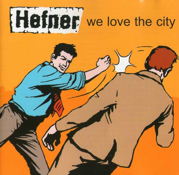 Hefner "We Love The City" LP