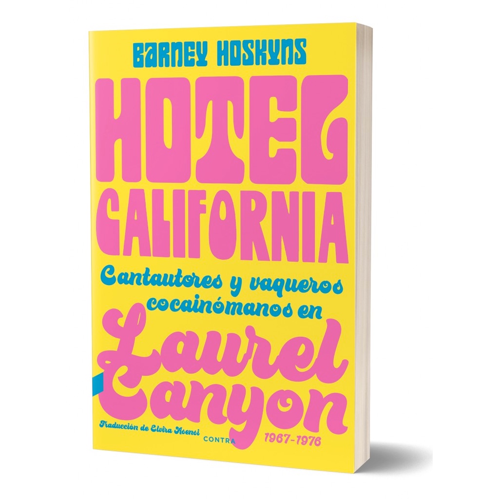 "Hotel California" de Barney Hoskyns