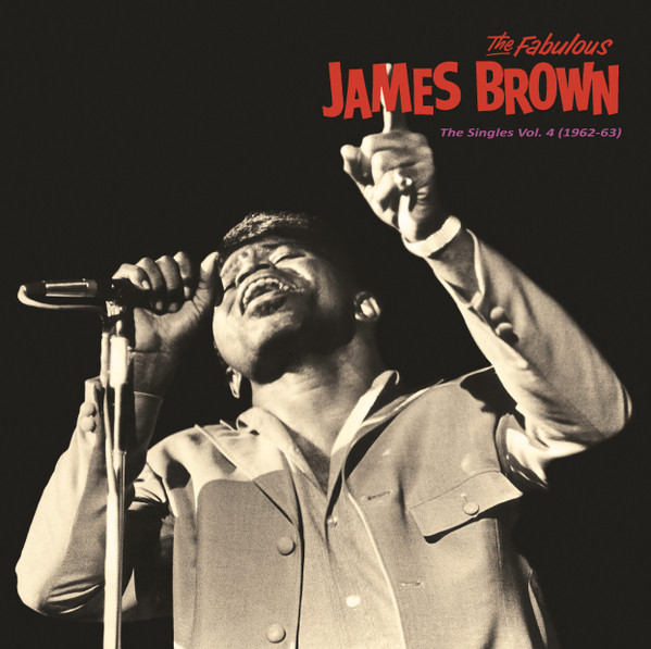 Jame Brown "The Singles Vol. 4 (1962-63) LP