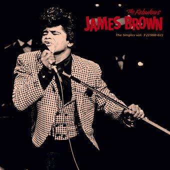 James Brown "The Singles Vol. 3 (1960-61) LP