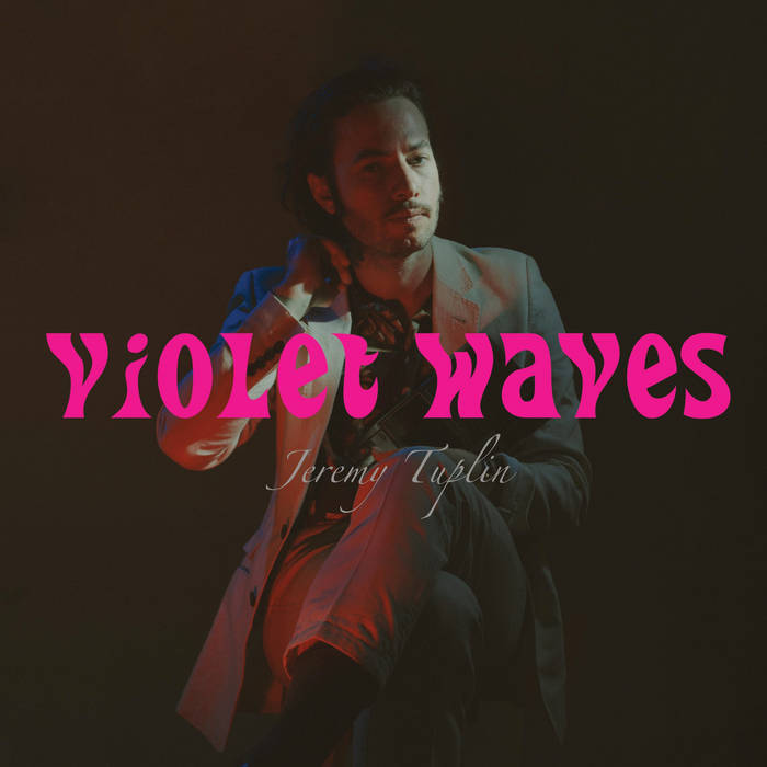 Jeremy Tuplin "Violet Waves" LP