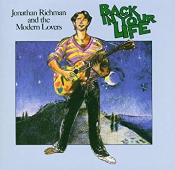 Jonathan Richman And The Modern Lovers "Back In Your Life" LP