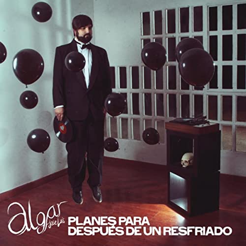 José Luis Algar "Planes Para Después de Un Resfriado" CD