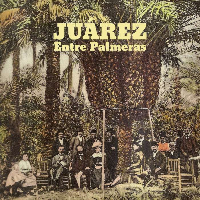Juárez "Entre palmeras" LP