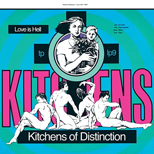 Kitchens of Distiction "Love is Hell" LP