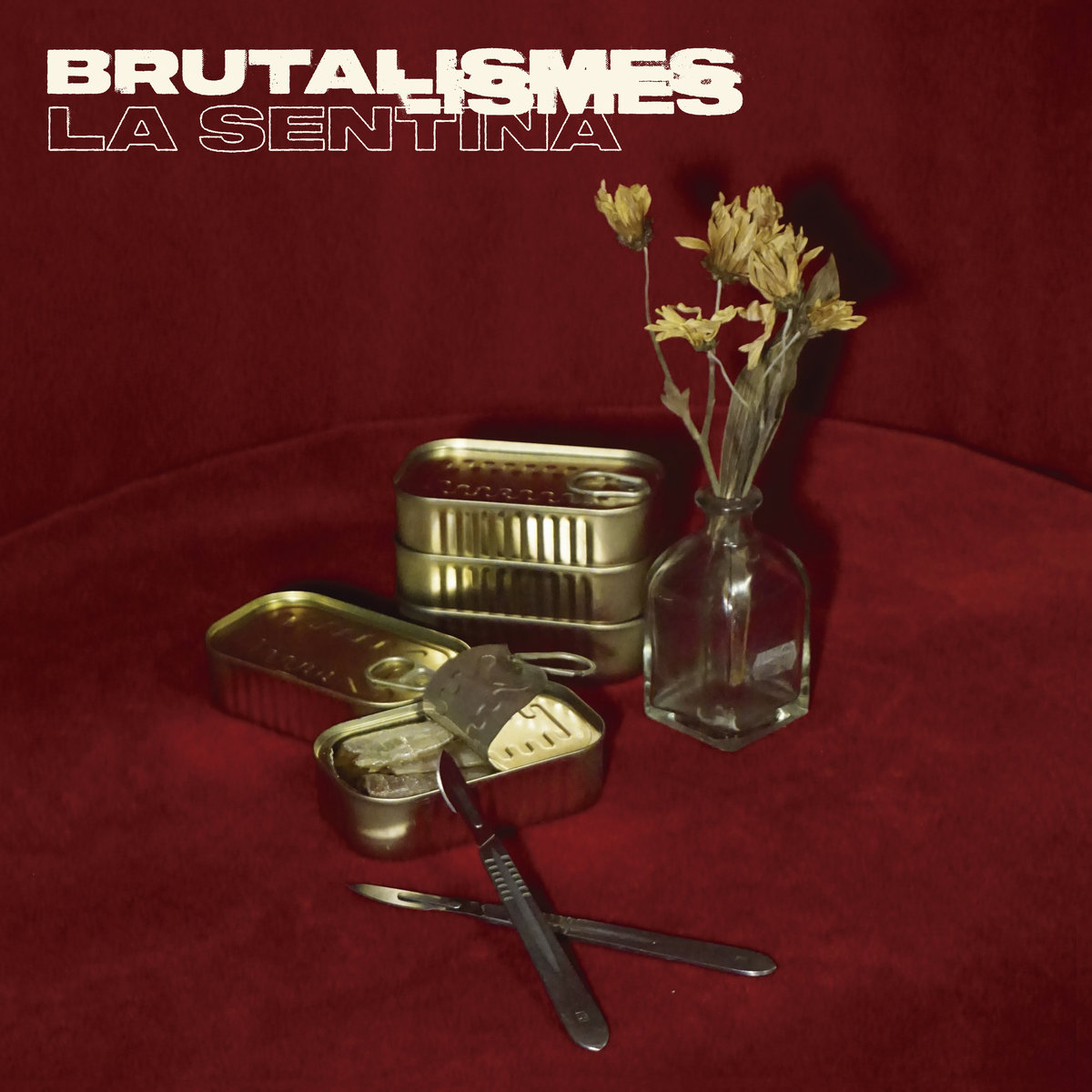 La Sentina "Brutalismes" LP