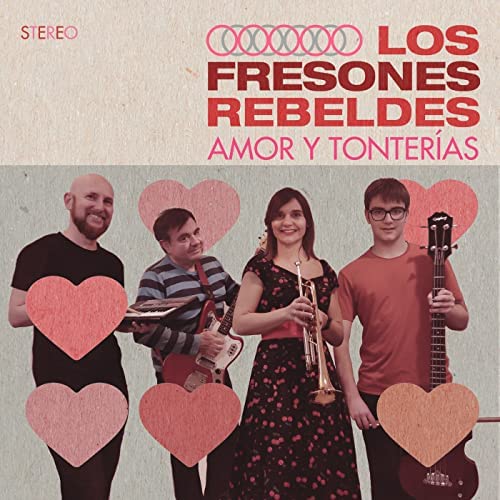 Los Fresones Rebeldes "Amor y tonterías"