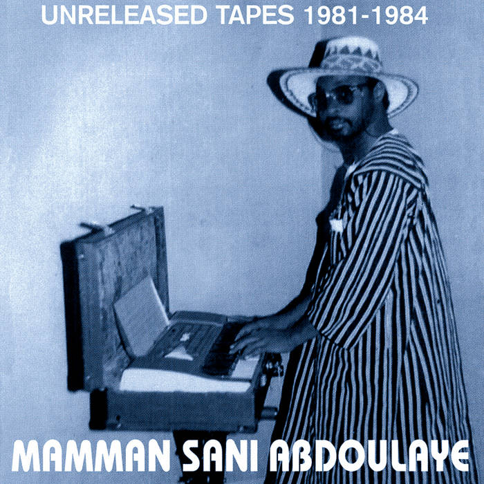 Mamman Sani "Unreleased Tapes 1981​-​1984" LP