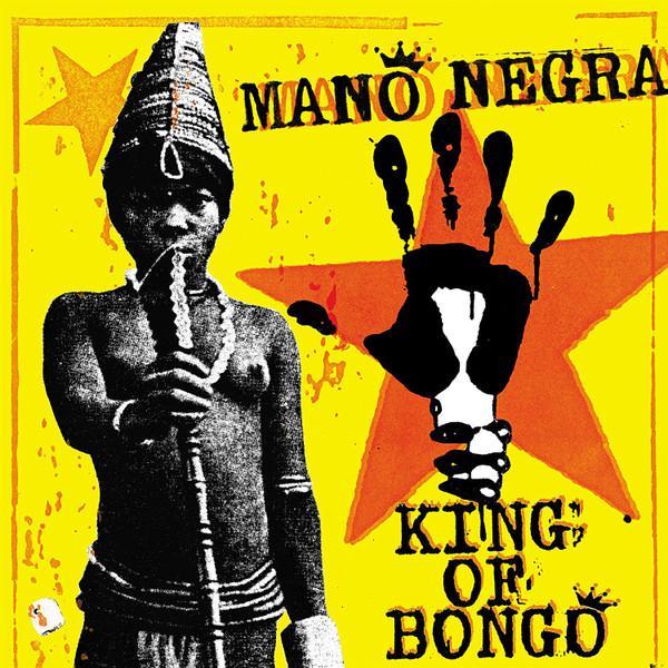 Mano Negra "King of Bongo" LP +CD